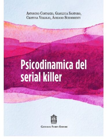 Psicodinamica del Serial Killer