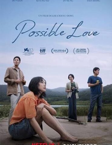 Ga-neung-han Sa-rang (Possible Love) di Lee Chang-dong